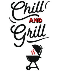 Chill and Grill