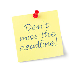 Yellow paper note with text  Dont miss the deadline