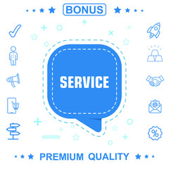 Creative ( Service ) text written in speech bubble ,Vector illustration