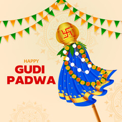 Greeting traditional Gudhi for Indian New Year festival Gudi Padwa & Happy Ugadi Greeting