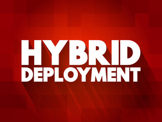 Hybrid Deployment text quote, concept background