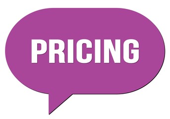 PRICING text written in a violet speech bubble