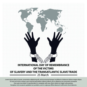 International Day Of Remembrance Of The Victims Of Slavery And The Transatlantic Slave Trade, Poster And Banner