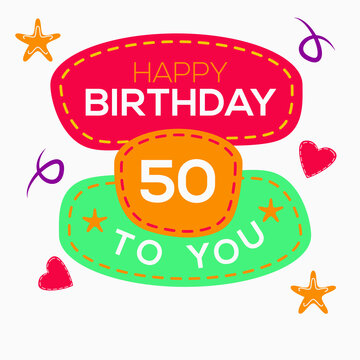 Creative Happy Birthday to you text (50 years) Colorful decorative banner design ,Vector illustration