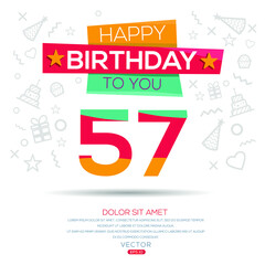 Creative Happy Birthday to you text (57 years) Colorful decorative banner design ,Vector illustration.