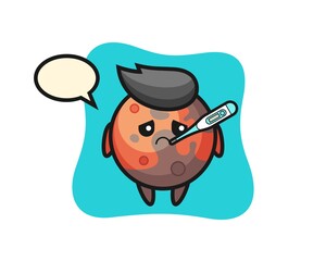 mars mascot character with fever condition