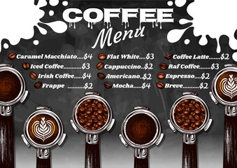 Coffee menu card with coffee holder, portafilter, roasted coffee beans, milk splash isolated on chalkboard. Drinks background. Americano, flat white, frappe, mocha, irish coffee. Vector illustration.