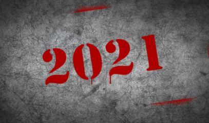 2021 year sign spray painted on the concrete wall