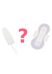 
Menstruation pad or menstrual tampon. Choice. Comfortable periods. Menstruation. Vector illustration. Isolated.