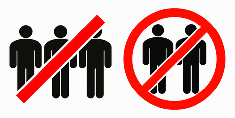 Ban on gathering people. Do not gather in groups. STOP rallies and meetings. Passage of people is prohibited. Vector icon.