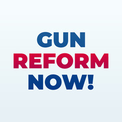 Gun reform now: modern creative banner, sign, design concept, social media post with red and blue text on a light background. 