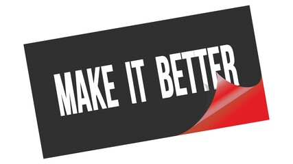MAKE  IT  BETTER text on black red sticker stamp.