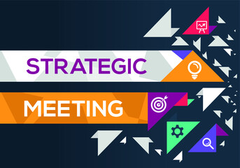 Creative (strategic meeting) Banner Word with Icon ,Vector illustration.