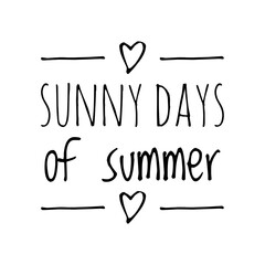 ''Sunny days of summer'' Lettering