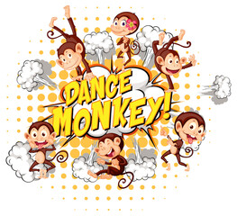 Dance Monkey in speech bubble with many monkeys