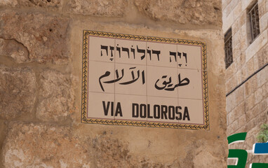 Street sign Via Dolorosa in Jerusalem, the holy path Jesus walked on his last day. Israel