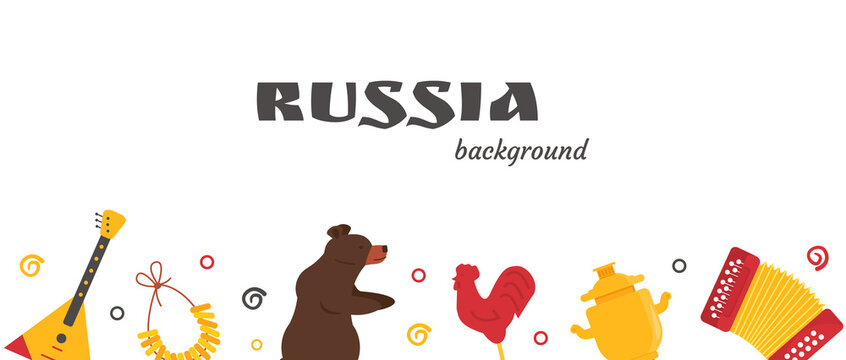 Banner with Russian national attributes isolated on white background. Russia background with typical USSR symbols - balalaika, accordion, bear, bubliki, lollipop and samovar. Cartoon flat vector.