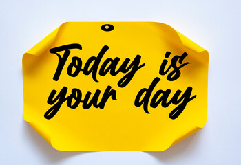 Text today is your day on the short note texture background