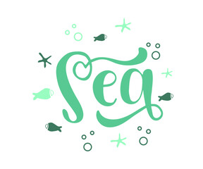 Sea hand drawn word. Lettering composition with décor. Vector illustration with isolated hand drawn phrase on white background. Can be used as a print on t-shirts and bags, banner or poster.