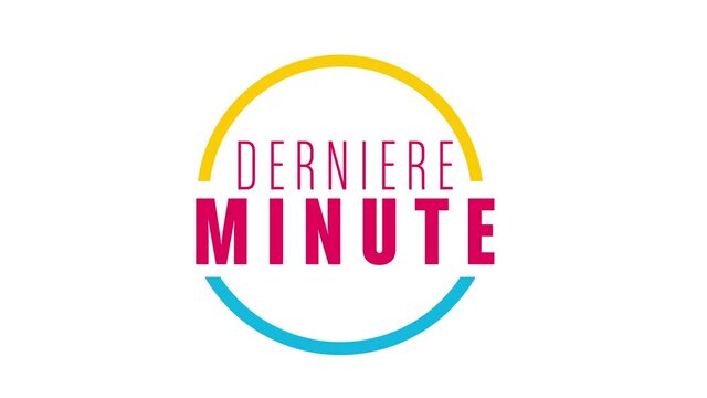 derni&egrave;re minute