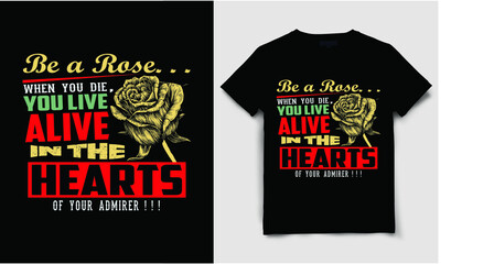 Funny, Vintage, T Shirt Design, Be a Rose, Custom,