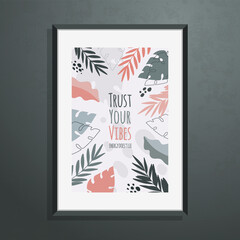Vector wall art, poster with abstract botanical shapes, leaves and motivational slogan