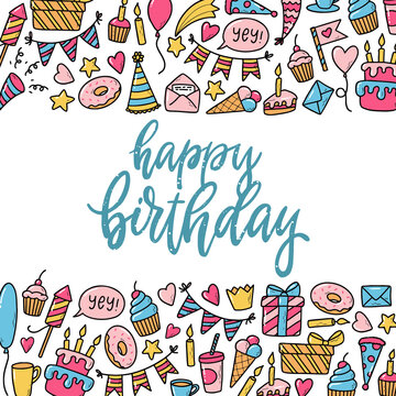 Happy Bithday greeting card design decorated with doodles. Good for prints, invitations, posters, templates, etc. Lettering quote on white background. 