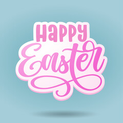 Happy Easter - hand drawn modern calligraphy design vector llustration. Perfect for advertising, poster, announcement or greeting card. Beautiful Letters. 