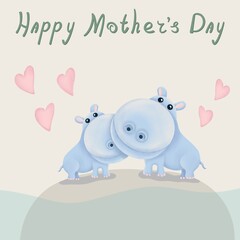 Beautiful illustration of lovely hippopotamus family.  Gift  card for Happy Mothers Day. Contemporary digital art. Trendy colors. Two cute hippos 