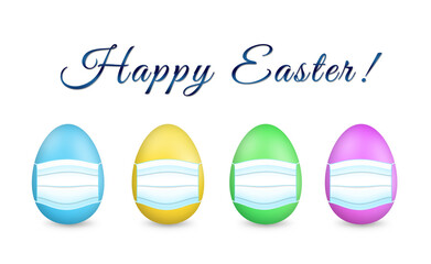Multicolored colorful Easter eggs with a protective face mask against a White background.Healthy, Safe and Happy Easter. Stay home stay safe.Banner. Copy Space for text
