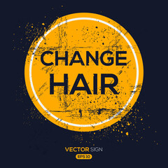 Creative Sign (change hair) design, vector illustration.