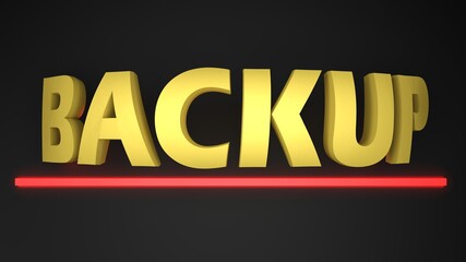 Fototapeta na wymiar BACKUP yellow write on black background with underlying red led light bar - 3d rendering illustration