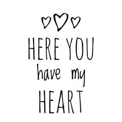 ''Here you have my heart'' Lettering