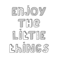 Vector hand-drawn lettering with stripes and dots. Enjoy the little things