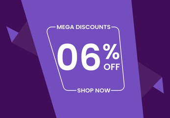 Mega Discounts 6% Off Shop Now. 6 percent Discount sale modern banner vector illustration