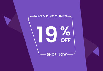 Mega Discounts 19% Off Shop Now. 19 percent Discount sale modern banner vector illustration