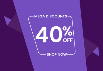 Mega Discounts 40% Off Shop Now. 40 percent Discount sale modern banner vector illustration