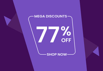 Mega Discounts 77% Off Shop Now. 77 percent Discount sale modern banner vector illustration