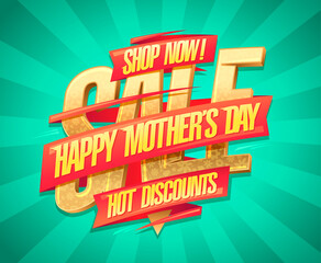 Happy Mother's day sale poster, hot discounts, shop now