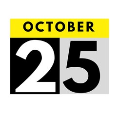 October 25 . flat daily calendar icon .date ,day, month .calendar for the month of October