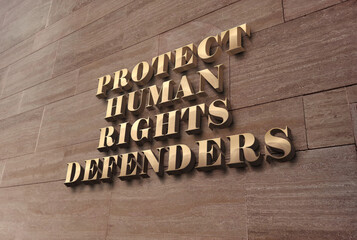 Protect Human Rights Defenders 3d Text