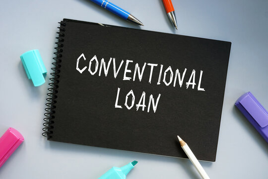 Business concept about Conventional Loan with inscription on the sheet.