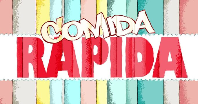 The inscription FAST FOOD in Spanish on a bright background stylized as a child's drawing or cartoon. Looped endless food and nutrition splash screen
