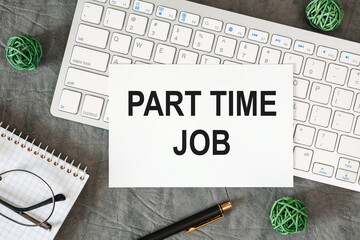 Fototapeta premium Part time job is written in a document on the office desk