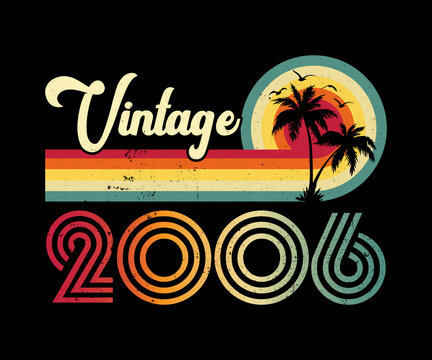 Vintage 2006 Birthday T-shirt Design