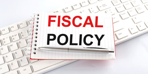 text fiscal policy on keyboard on the white background