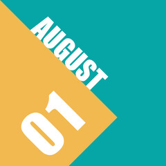 august 1st. Day 1 of month, illustration of date inscription on orange and blue background summer month, day of the year concept