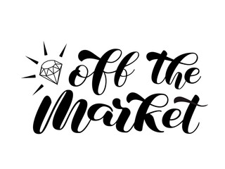 Off the market brush lettering for bridal shirt. Quote for banner or poster. Vector stock illustration