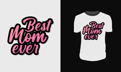 Best mom ever - Mother's day t-shirt, Mom typography design-vector, retro, vintage Tshirt