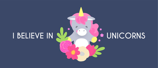 Cute unicorn with horn and flowers, I believe in unicorns poster template. Kid design
